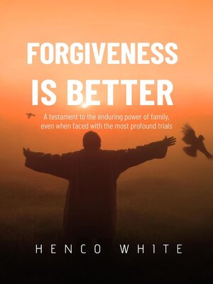 cover image of Forgiveness is Better
